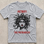 Petrify the Patriarchy Medusa T-Shirt