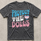 Protect the Dolls Groovy T-Shirt