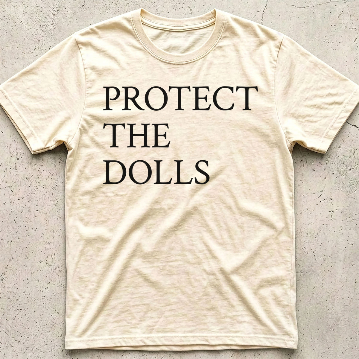 Protect the Dolls T-Shirt