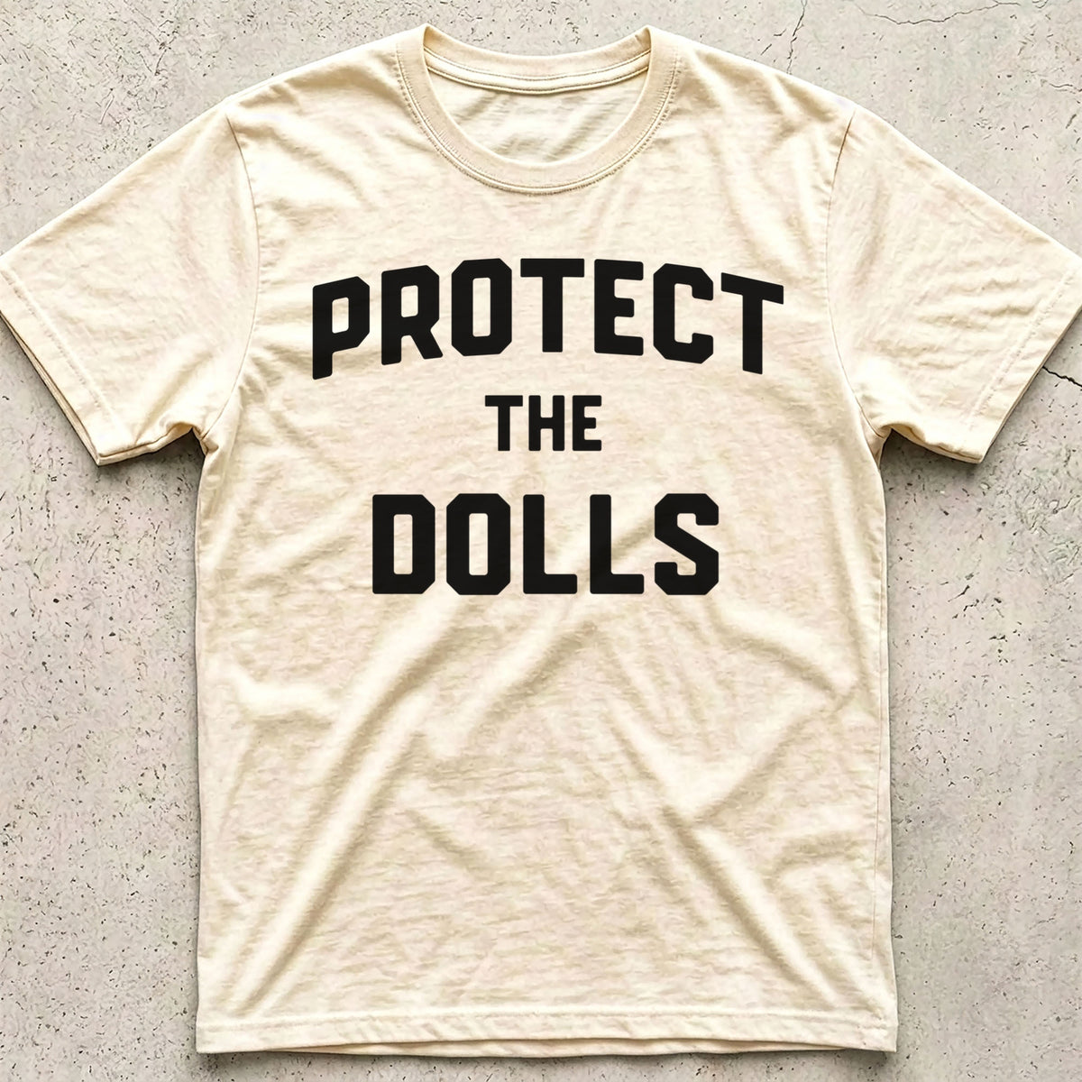 Protect the Dolls T-Shirt