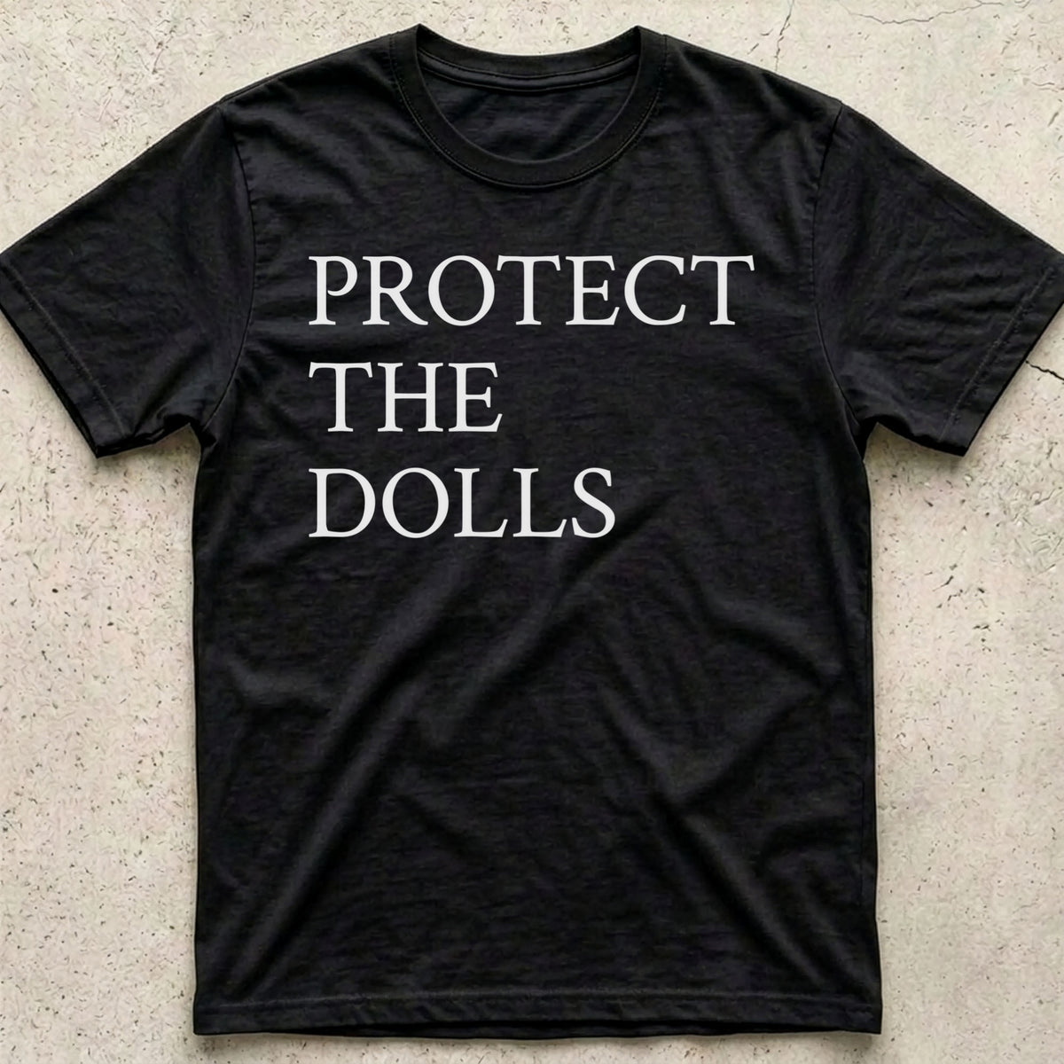 Protect the Dolls T-Shirt
