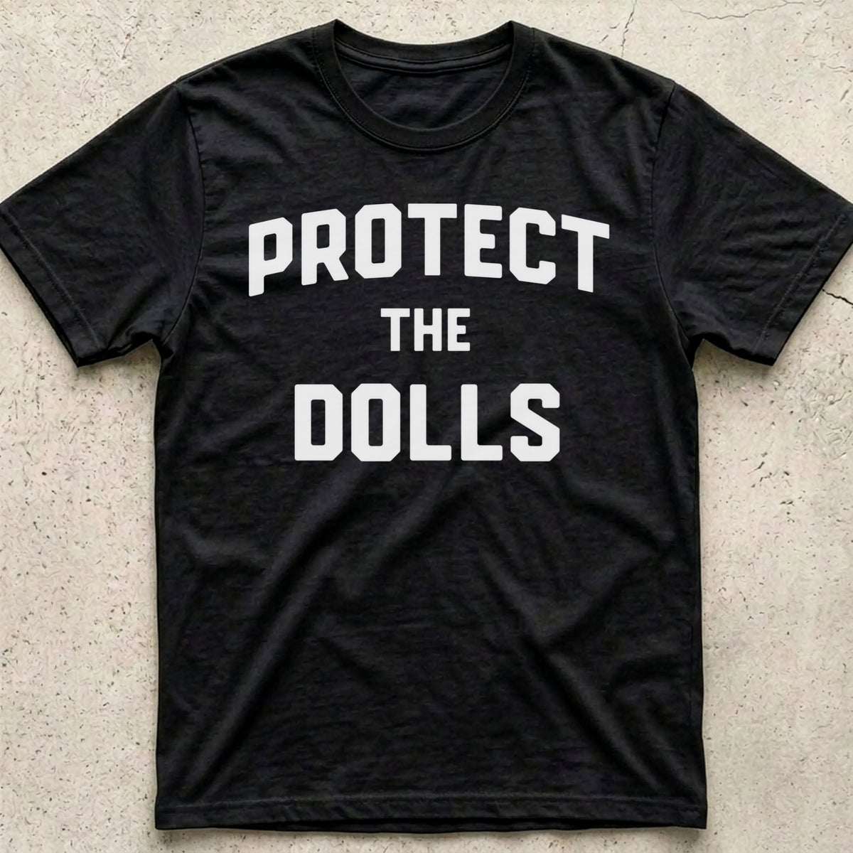 Protect the Dolls T-Shirt