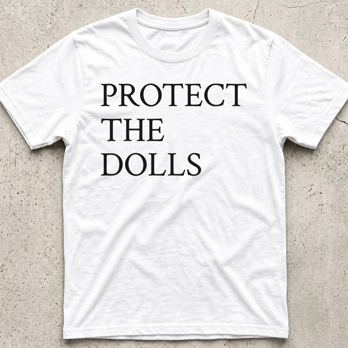 Protect the Dolls T-Shirt