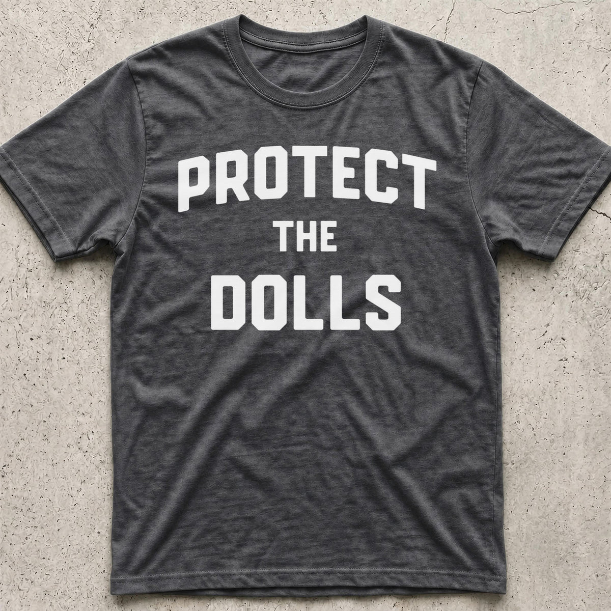 Protect the Dolls T-Shirt