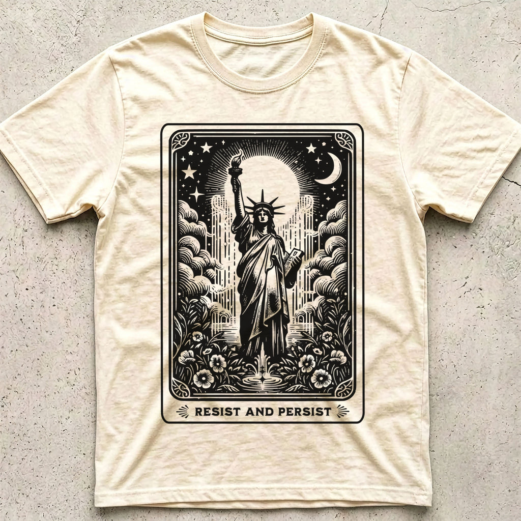 Resist and Persist Statue of Liberty T-Shirt