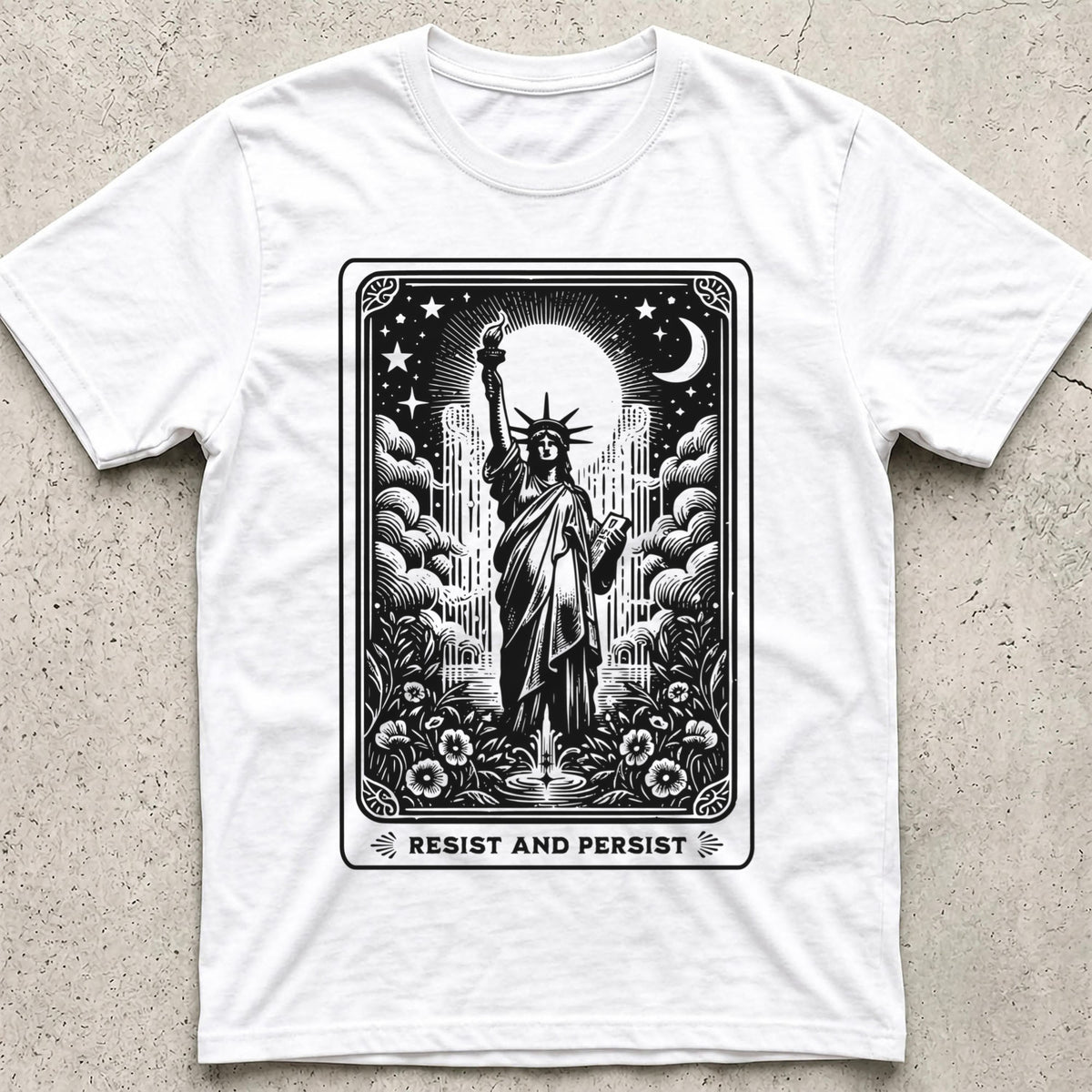 Resist and Persist Statue of Liberty T-Shirt