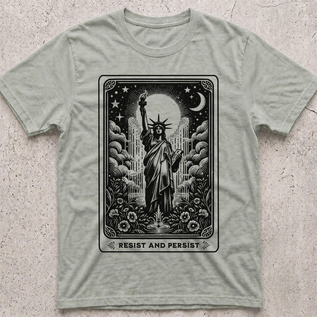 Resist and Persist Statue of Liberty T-Shirt