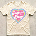 Support Drag Heart T-Shirt