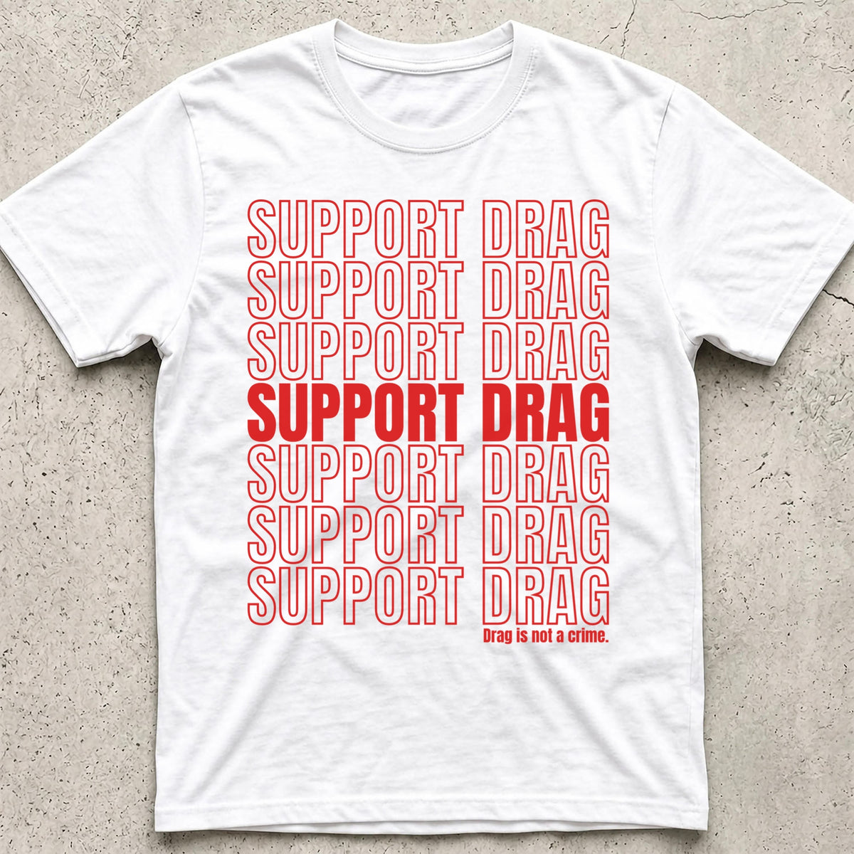 Support Drag T-Shirt