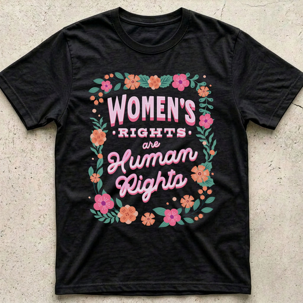 Women's Rights Floral T-Shirt