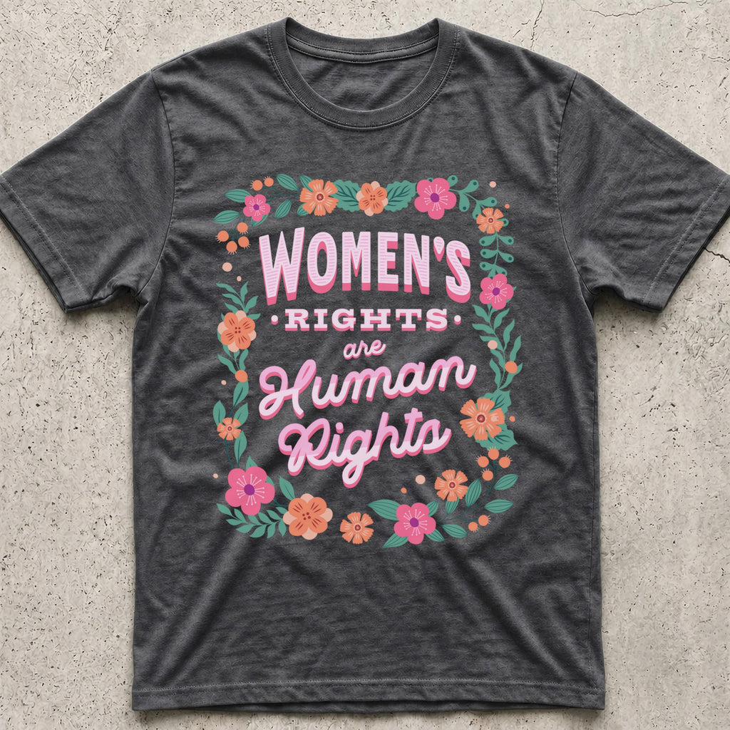 Women's Rights Floral T-Shirt