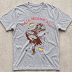 Y'all Means All Cowgirl T-Shirt