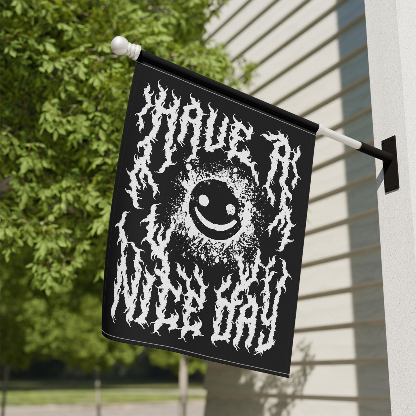 Have a Nice Day - Funny Goth Heavy Metal Flag