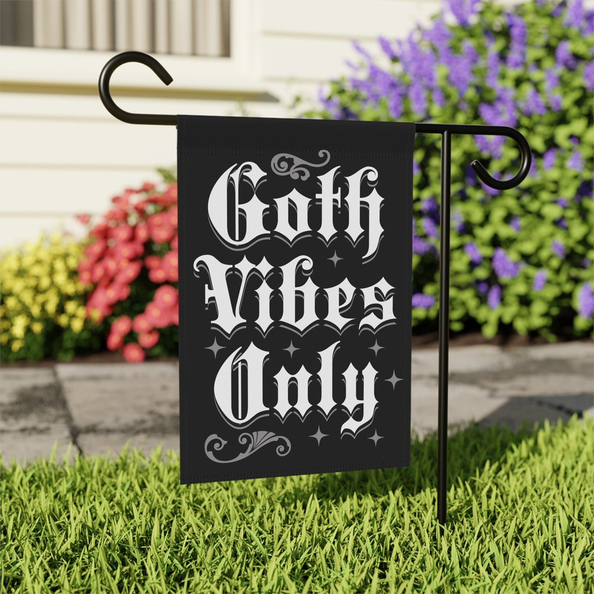 Goth Vibes Only Gothic garden flag