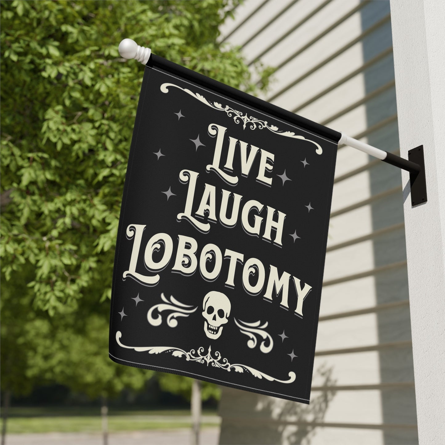 Live Laugh Lobotomy - Vintage Halloween Gothic Flag