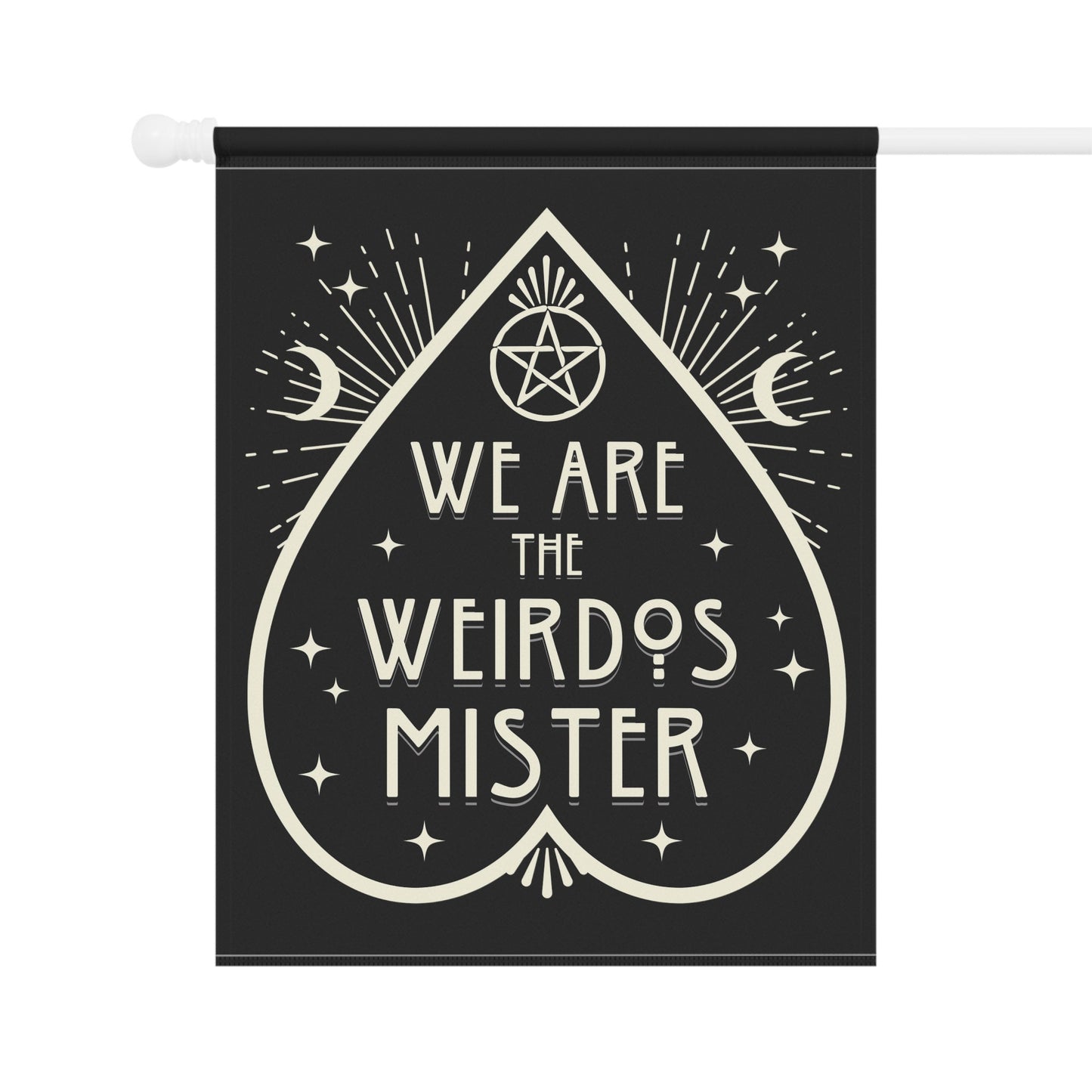 We are the Weirdos Mister - Gothic Witchy Halloween Flag