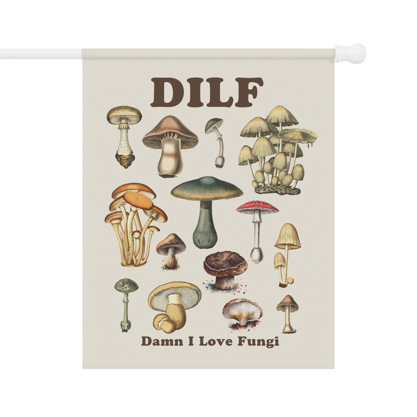 DILF Damn I Love Fungi - Vintage Mushroom Flag