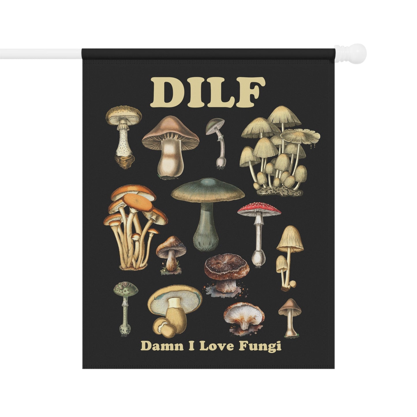 DILF Damn I Love Fungi - Black Vintage Mushroom Flag